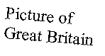 Text Box: Picture of Great Britain